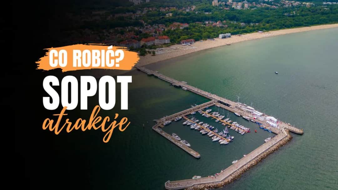 Sopot atrakcje weekend – odkryj najlepsze miejsca i wydarzenia
